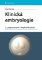 Klinická embryologie Klinická embryologie