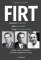 Firt - Jeden rod v soukolí československých dějin Firt - Jeden rod v soukolí československých dějin