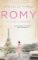 Romy a světla Paříže - Příběh slavné herečky Romy Schneiderové Romy a světla Paříže - Příběh slavné herečky Romy Schneiderové