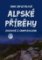 Alpské příběhy aneb Duchové z Campodolcina Alpské příběhy aneb Duchové z Campodolcina