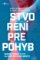 Stvorení pre pohyb Stvorení pre pohyb