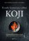 Kouzlo fermentace s plísní koji Kouzlo fermentace s plísní koji