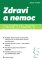 Zdraví a nemoc zaměstnance Zdraví a nemoc zaměstnance