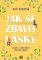 Jak se zbavit lásky Jak se zbavit lásky