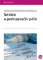 Sestra a perioperační péče Sestra a perioperační péče