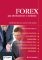 FOREX - jak zbohatnout a nekrást FOREX - jak zbohatnout a nekrást