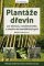Plantáže dřevin pro biomasu, vánoční stromky a zalesňování zemědělských půd Plantáže dřevin pro biomasu, vánoční stromky a zalesňování zemědělských půd