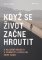 Když se život začne hroutit Když se život začne hroutit