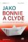 Jako Bonnie a Clyde