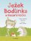 Ježek Bodlinka a mazaná kočka Ježek Bodlinka a mazaná kočka