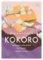 Kokoro: Japonská moudrost pro dobře prožitý život Kokoro: Japonská moudrost pro dobře prožitý život