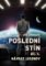 Poslední stín, díl čtvrtý: Návrat legendy Poslední stín, díl čtvrtý: Návrat legendy