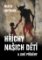 Hříchy našich dětí a jiné příběhy Hříchy našich dětí a jiné příběhy