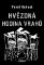 Hvězdná hodina vrahů Hvězdná hodina vrahů