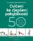 Cvičení ke zlepšení pohyblivosti: 50 tréninkových sestav