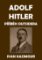 Adolf Hitler: Příběh outsidera