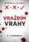Vraždím vrahy Vraždím vrahy