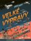 Velké výpravy Velké výpravy
