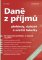 Daně z příjmů (2025) - přehledy, daňové a účetní tabulky Daně z příjmů (2025) - přehledy, daňové a účetní tabulky