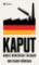 Kaput: Konec německého zázraku