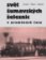 Svět šumavských železnic v proměnách času 