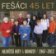 Fešáci - 45 let Největší hity a bonusy 1967 - 2012 2CD