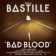 LP BASTILLE - BAD BLOOD