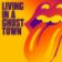 LP Rolling Stones – Living in a ghost town
