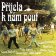 CD RUZNI/FILM - PRIJELA K NAM POUT