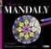 Magické mandaly - Relaxační omalovánky pro dospělé