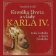 CD Kronika života a vlády Karla IV., krále českého a císaře římského