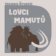 CD Lovci mamutů