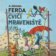 CD Ferda cvičí mraveniště