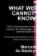 What We Cannot Know