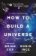 The Infinite Monkey Cage: How To Build A Universe