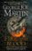 Fire And Blood: A History Of The Targaryen Kings From Aegon The Conqueror To Aegon III As Scribed To Archmaester Gyldayn