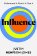 Influence: Understand it, Use it, Resist it