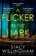 A Flicker in the Dark