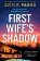 First Wife´s Shadow