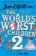 World's Worst Children 2