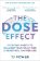 The Dose Effect