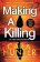 Making a Killing
