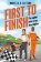 First to Finish