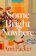 Some Bright Nowhere