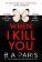 When I Kill You