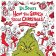 How the Grinch Stole Christmas! Colouring Book