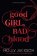 Good Girl, Bad Blood