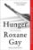 Hunger : A Memoir of (My) Body