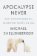 Apocalypse Never : Why Environ