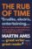 The Rub of Time